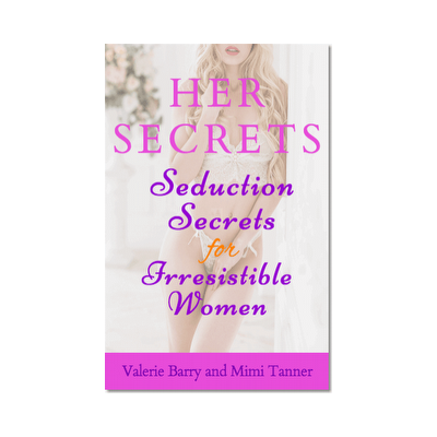 Seduction Secrets for Irresistible Women